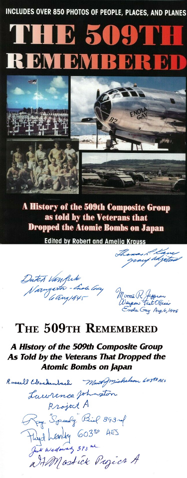 509th Remembered WWII signed Hard Cover Book Photos Enola Gay/Bockscar/Atomic Bomb 10 sigs Morris Jeppson/Jack Widowsky- JSA LOA