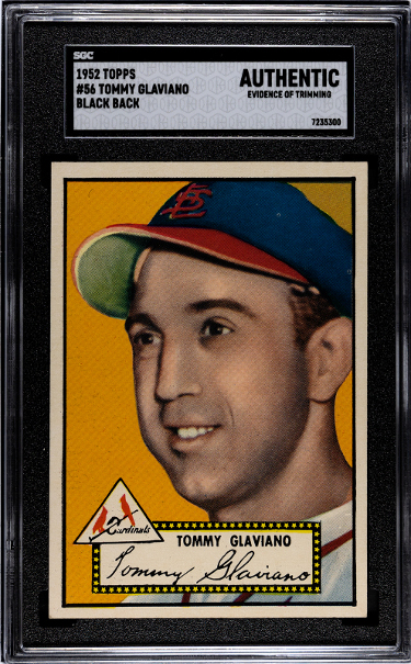 Tommy Glaviano 1952 Topps Black Back Card #56- SGC Slabbed Authentic (Evidence of Trimming/Centered/Amazing Color/Cardinals)