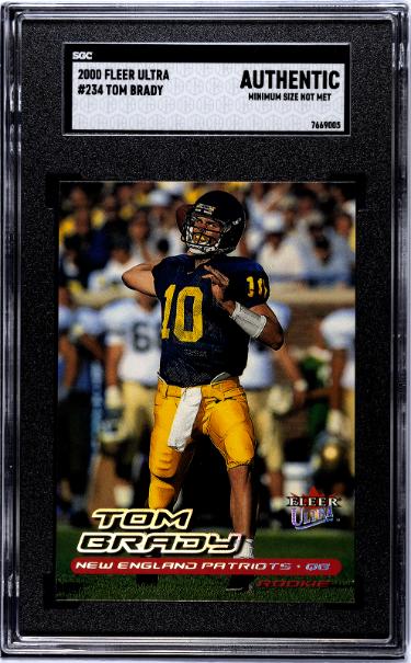 Tom Brady 2000 Fleer Ultra Rookie Card #234- SGC Slabbed Authentic (Minimum Size Not Met/Michigan/Patriots/GOAT)