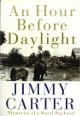 President Jimmy Carter signed 2001 An Hour Before Daylight Hardcover Book- JSA #R36701